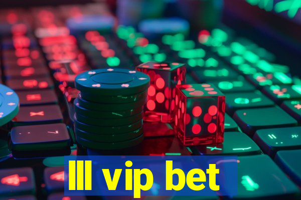 lll vip bet